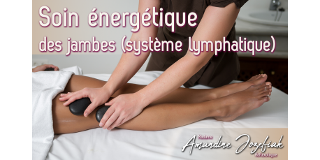 soin énergétique des jambes (système lymphatique) 